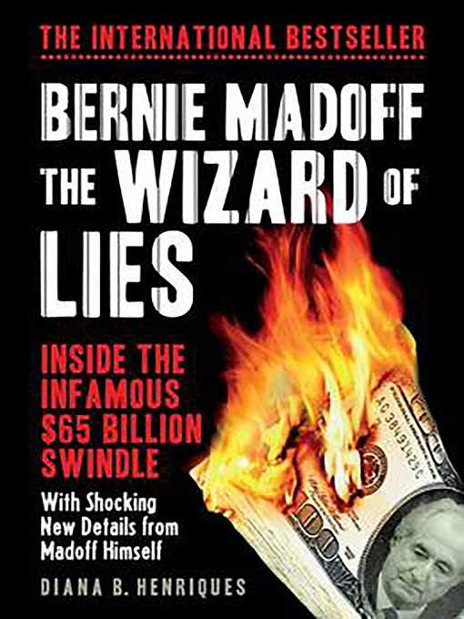 Title details for Bernie Madoff, the Wizard of Lies by Diana B. Henriques - Available